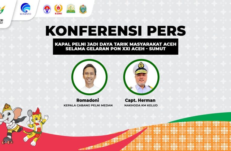 Kapal PELNI Menjadi Daya Tarik Utama Masyarakat Aceh Selama Gelaran PON XXI Aceh-Sumut Tahun 2024